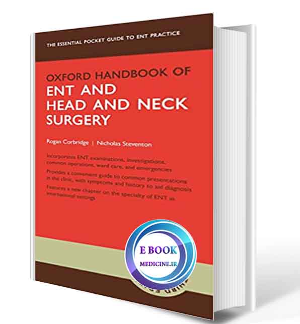 دانلود کتاب Oxford Handbook of ENT and Head and Neck Surgery  2020(ORIGINAL PDF)